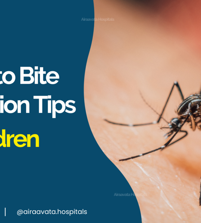 Mosquito Bite Prevention tips for children - Airaavata Hospitals