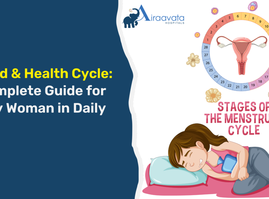 Period & Health Cycle A Complete Guide for Every Woman in Daily Life - Airaavata Hospitals