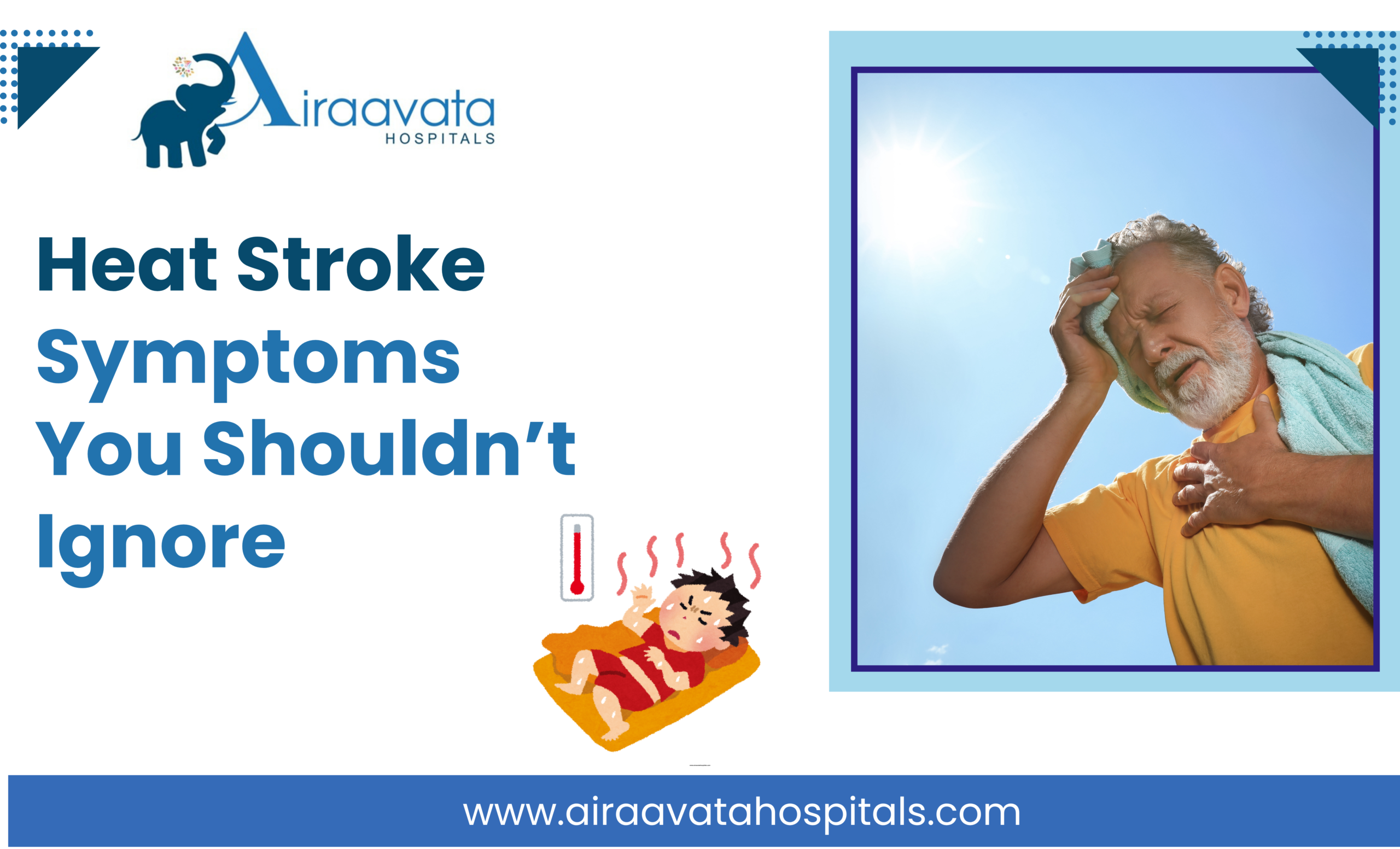 Heat Stroke Symptoms You Shouldn’t Ignore - Airaavata Hospitals