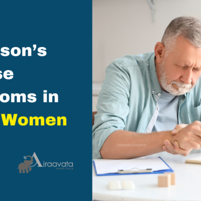 Parkinson’s Disease Symptoms in men and women - Airaavata Hospitals